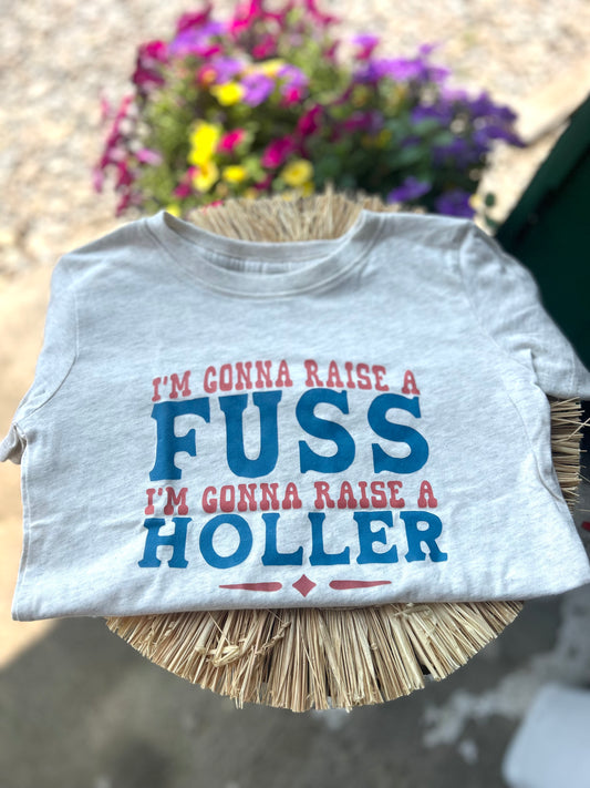 Fuss & Holler