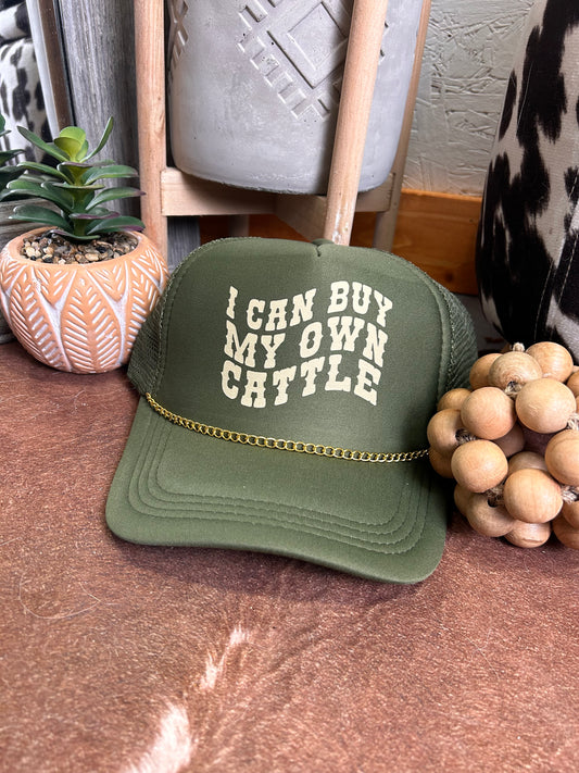 I can buy my own cattle Trucker Hat